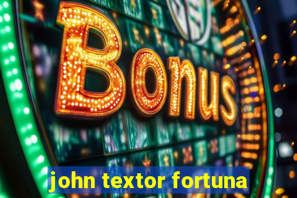 john textor fortuna